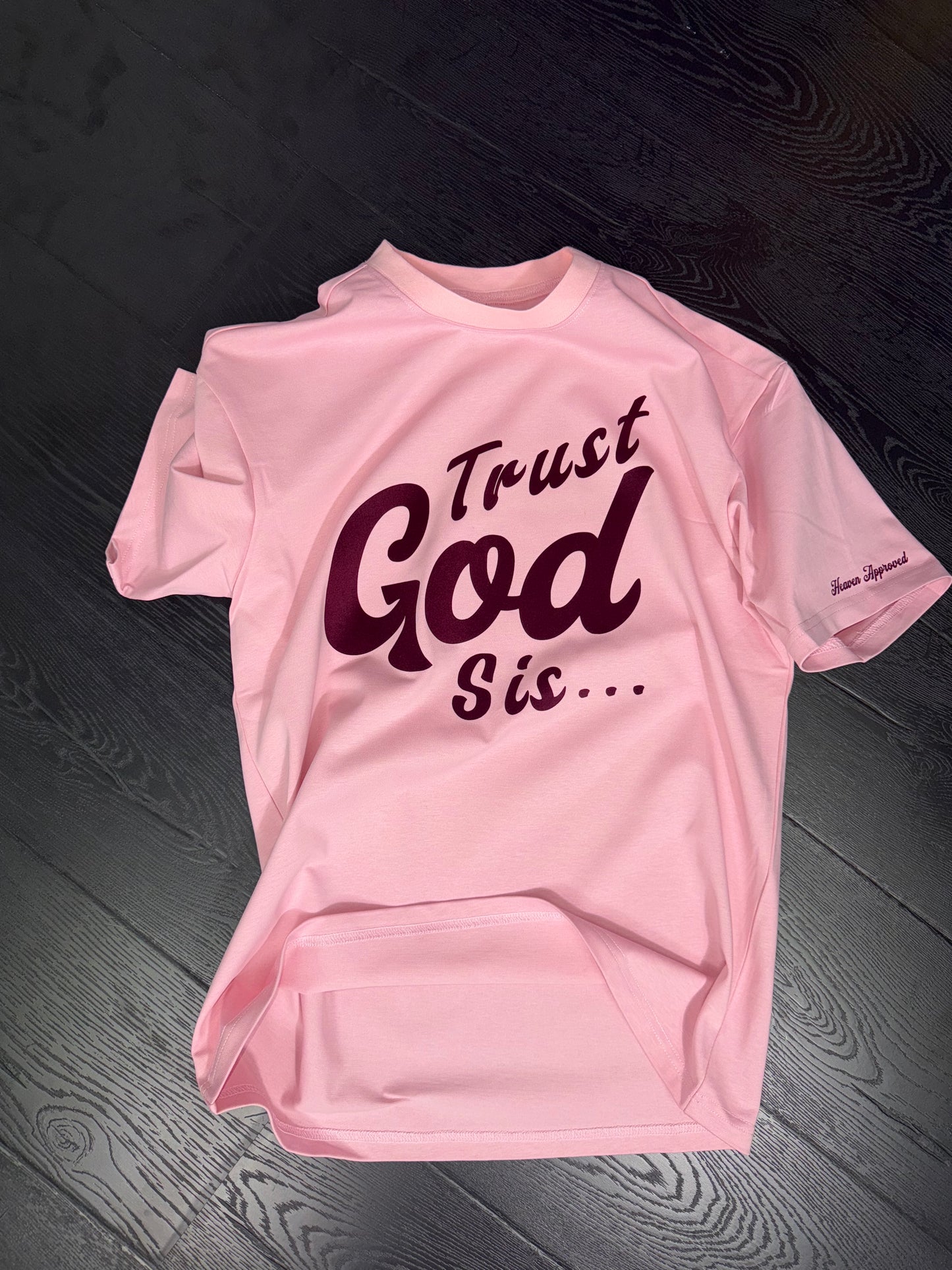Trust God Sis Statement Tee