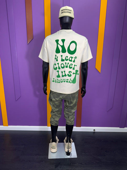 No 4 Leaf Clover just Jehovah Statement Tee